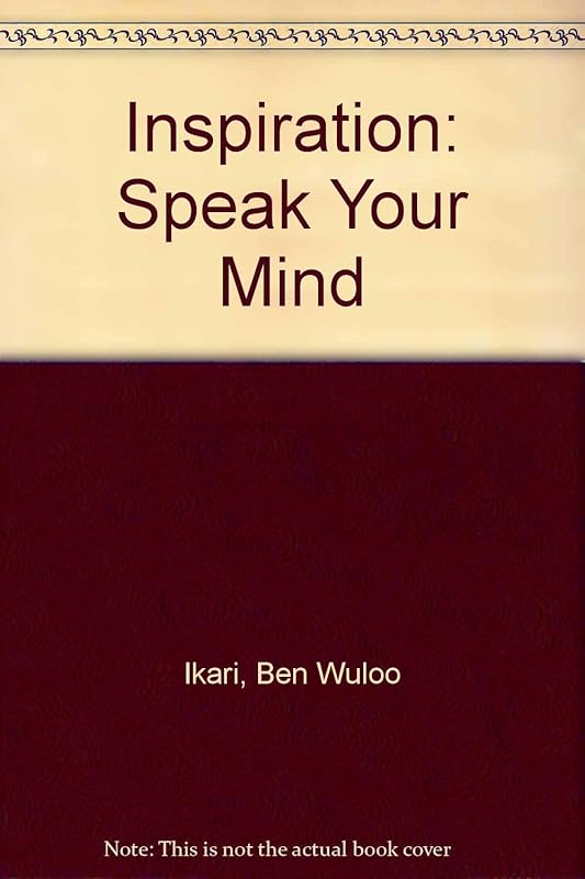 Inspiration: Speak Your Mind by Ben Wuloo Ikari