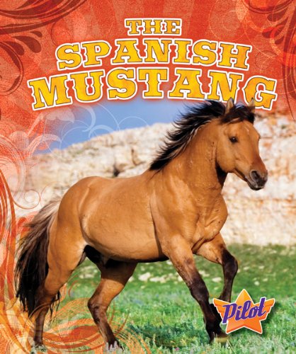 The Spanish Mustang by Ellen Frazel