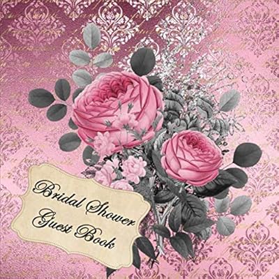 Bridal Shower Guest Book: for Sign In Wishes Messages and Comments Includes Gift Log Gray Pink Floral Flower V2