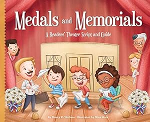 Medals and Memorials: A Readers' Theater Script and Guide