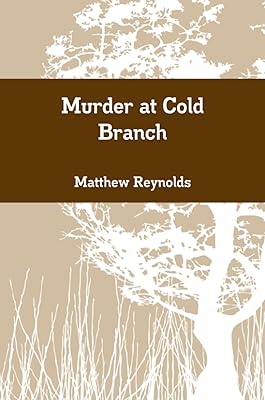 Murder at Cold Branch