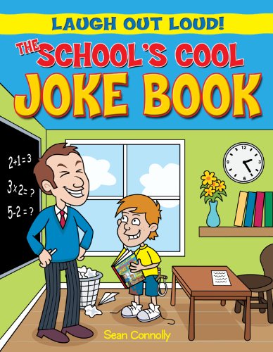 The Schools Cool Joke Book by Sean Connolly