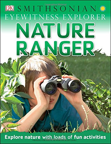Eyewitness Explorer: Nature Ranger by DK