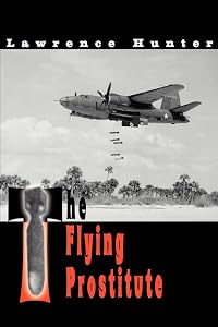 The Flying Prostitute by Lawrence J Hunter