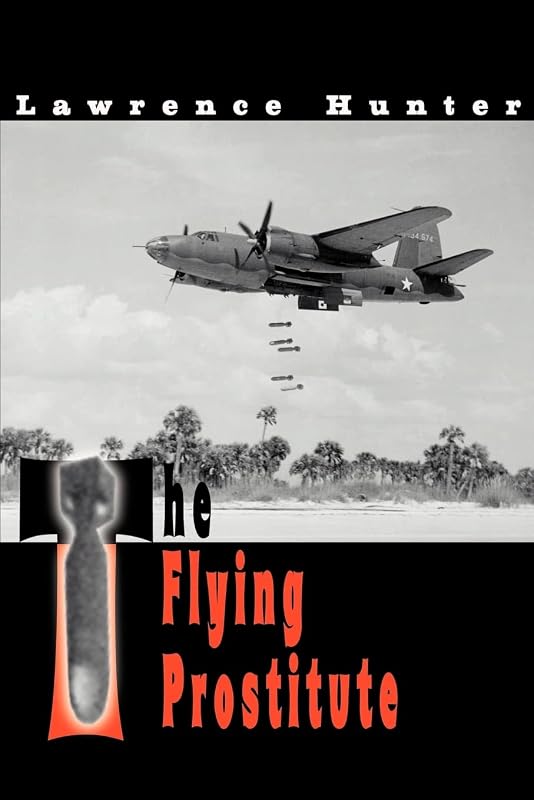 The Flying Prostitute by Lawrence J Hunter