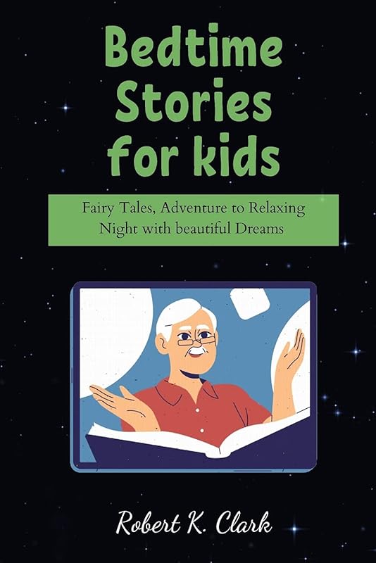 Bedtime Stories for Kids ( new series ) by unknown author