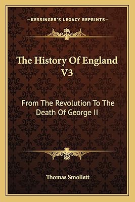 The History Of England V3: From The Revolution To The Death Of George II