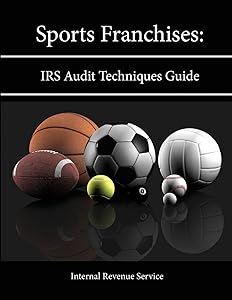 Sports Franchises: IRS Audit Techniques Guide