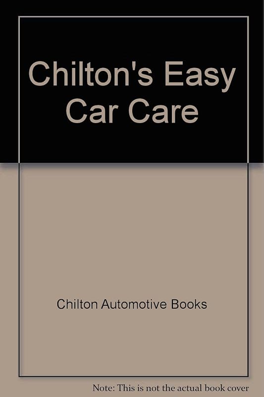 Chilton's Easy Car Care by Chilton Book Company
