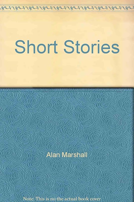 Short stories by Alan Marshall