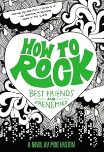 How to Rock Best Friends and Frenemies by Meg Haston