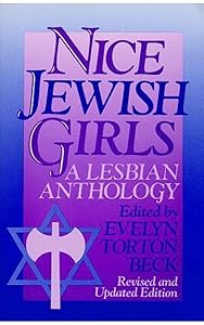 Nice Jewish Girls: A Lesbian Anthology by Evelyn Beck