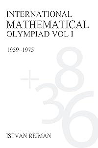 International Mathematical Olympiad Volume 1: 1959–1975 (Anthem Learning) by István Reiman