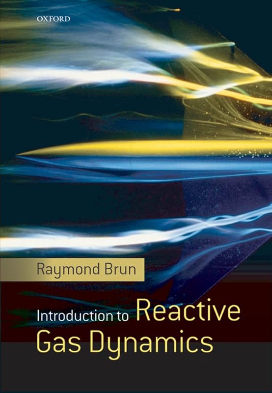Introduction to Reactive Gas Dynamics by Raymond Brun