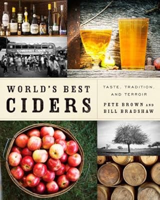 World's Best Ciders: Taste, Tradition, and Terroir