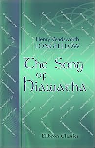 The Song of Hiawatha