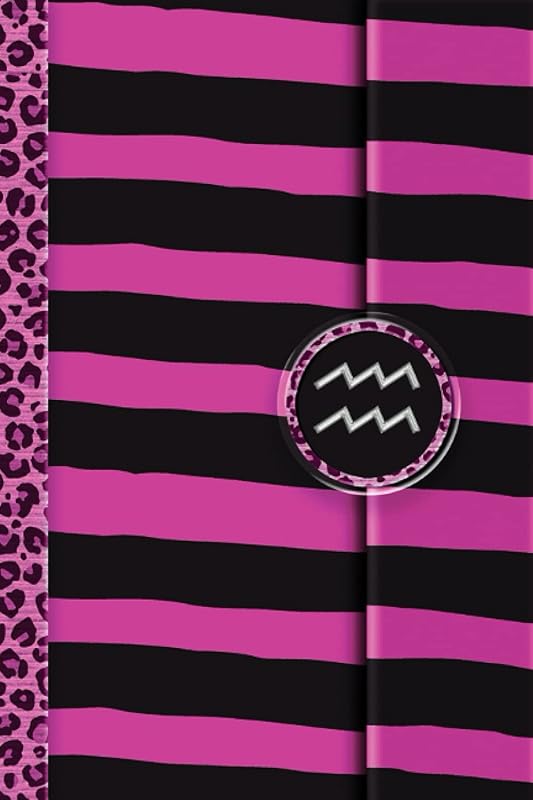 Zodiac Signs Lined Journal: Aquarius - You Just Want Something Eye-Catching in an Art Journal with Vivid Pink Leopard and Black Stripes Motif by Jadis Skye Moore