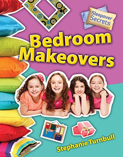 Bedroom Makeovers (Sleepover Secrets)