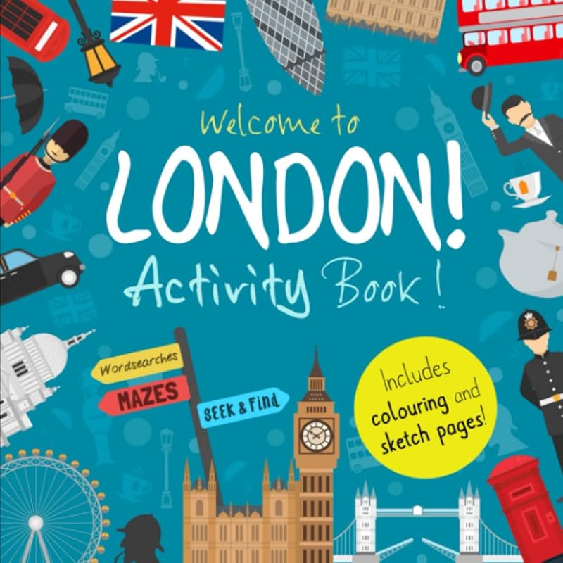 Welcome to London!: A Fun Activity Book for Kids (and tourists!) (Welcome to... Series) by Youngster Books