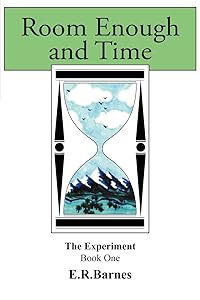 Room Enough and Time by E.R. Barnes