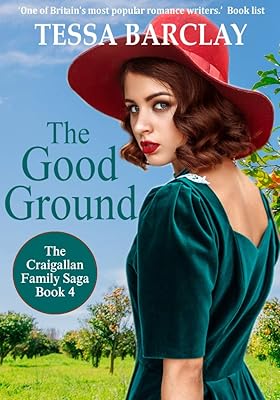 The Good Ground (The Craigallan Family Saga Book 4)