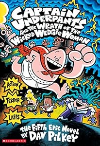 Captain Underpants and the Wrath of the Wicked Wedgie Women