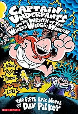 Captain Underpants and the Wrath of the Wicked Wedgie Women