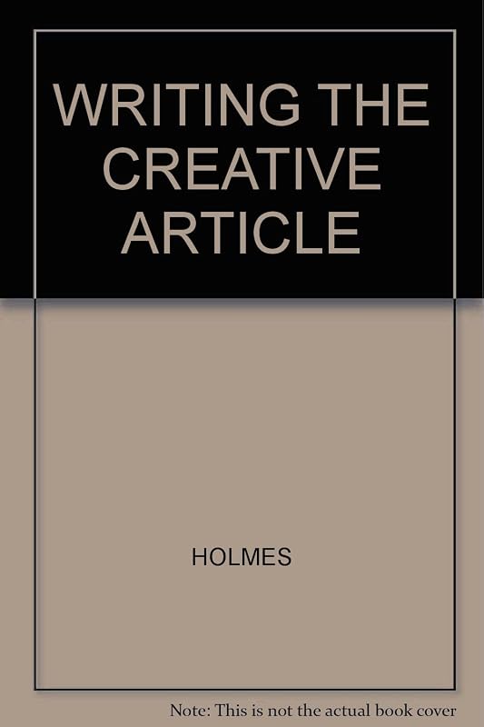Writing the creative article by Marjorie Holmes