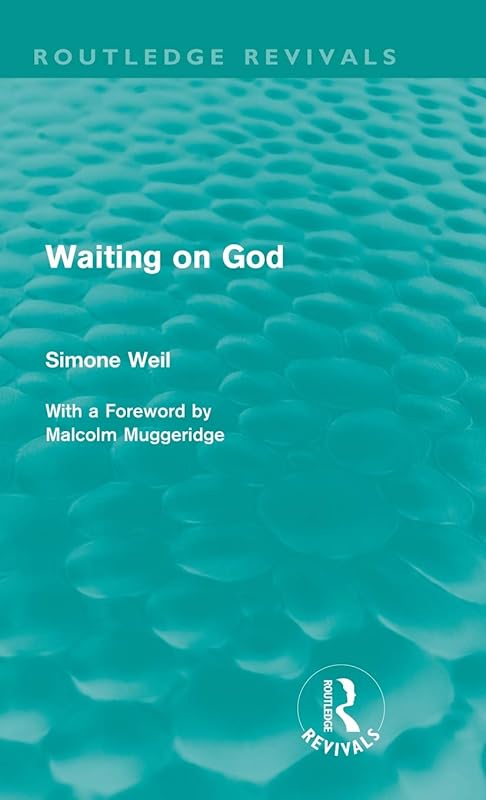 Waiting on God (Routledge Revivals) by Simone Weil