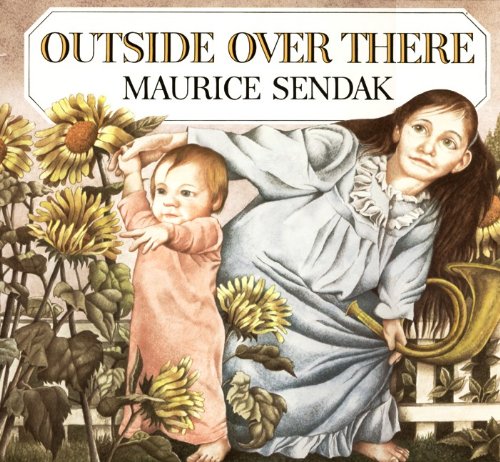 Outside Over There (Turtleback School & Library Binding Edition) by Maurice Sendak