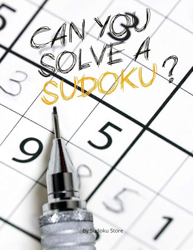 Can you solve а sudoku?: 100 Puzzles Easy, Medium and Hard - Sudoku Puzzle Book For Adults - Sudoku Puzzles with Solutions by unknown author