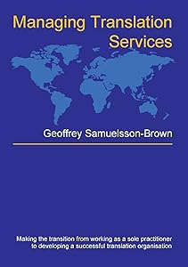Managing Translation Services (Topics in Translation, 32) by Geoffrey Samuelsson-Brown