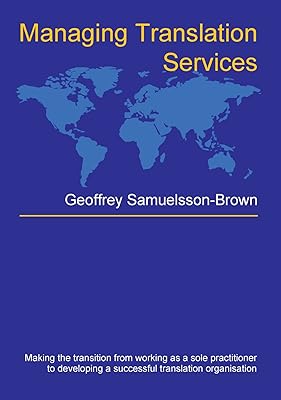 Managing Translation Services (Topics in Translation, 32)