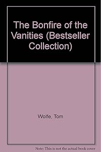 The Bonfire of the Vanities (Bestseller Collection)