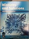 MIXTURES AND SOLUTIONS FOSS SCIENCE RESOURCES
