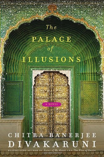 The Palace of Illusions: A Novel by Chitra Banerjee Divakaruni