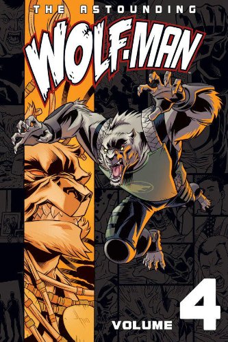 Astounding Wolf-Man Volume 4 by Robert Kirkman