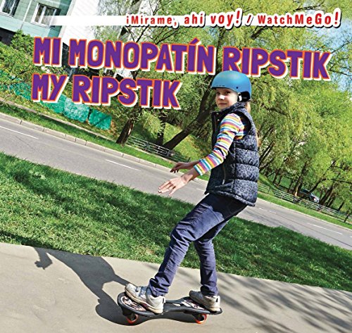 Mi monopatin ripstik / My Ripstik by Victor Blaine