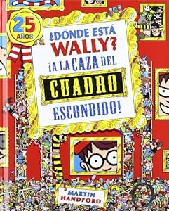 Donde esta Wally? A la caza del cuadro escondido (Spanish Edition)