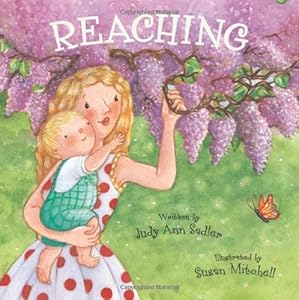 Reaching by Judy Ann Sadler  ,
