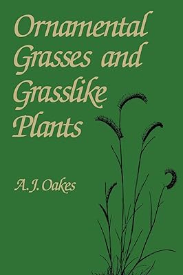 Ornamental Grasses and Grasslike Plants