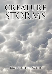 Creature Storms by Ron Clinton Smith