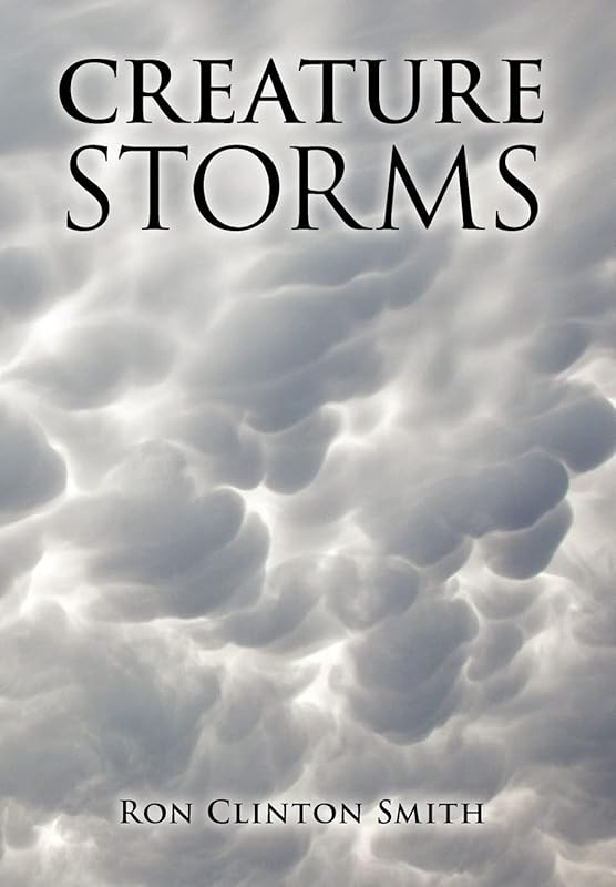 Creature Storms by Ron Clinton Smith