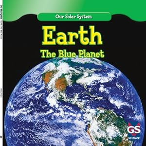 Earth: The Blue Planet by Daisy Allyn