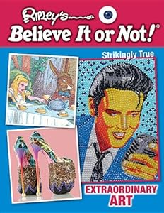 Extraordinary Art by Ripley's Believe It or Not 				  						  					 		 			  					  		                  	                   		                  			(Corporate Author)