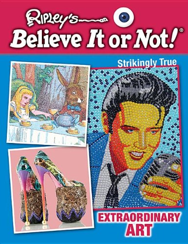Extraordinary Art by Ripley's Believe It or Not 				  						  					 		 			  					  		                  	                   		                  			(Corporate Author)