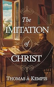 The Imitation of Christ by Thomas à Kempis