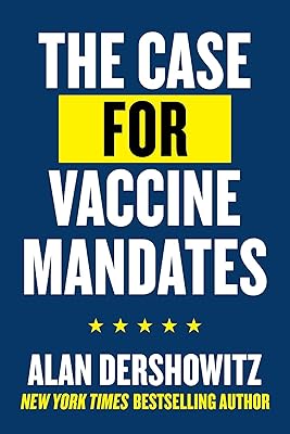 The Case for Vaccine Mandates