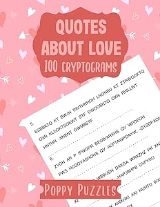 Quotes About Love: 100 Cryptograms | hints and answer key included | adult teen puzzle activity book by Poppy Puzzles