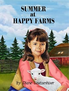 Summer at Happy Farms by Diane Loutzenhiser
